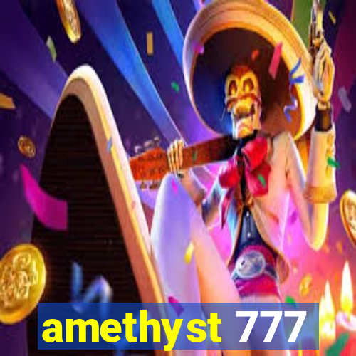 amethyst 777